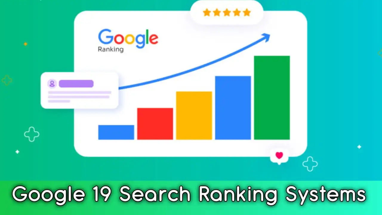 19 Google Search Ranking Systems List